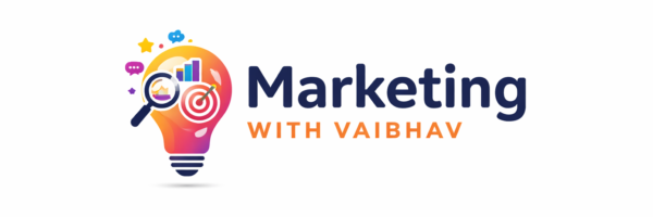 Marketing with Vaibhav